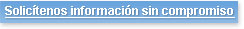 Solicite información sin compromiso